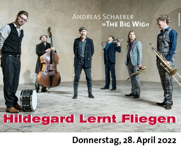 Andreas Schaerers Programm The Big Wig f&uuml;r Hildegard Lernt Fliegen und Orchester
Hildegard ...