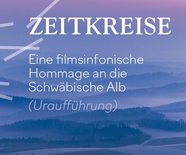 Urauff&uuml;hrung dieser filmsinfonischen Hommage an die Schw&auml;bische Alb mit Live-Projektion...