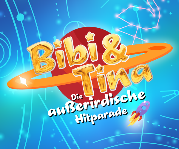 Bibi &amp; Tina kommen 2024 mit allen Hits und ihrem brandneuen Abenteuer Die au&szlig;erirdische...