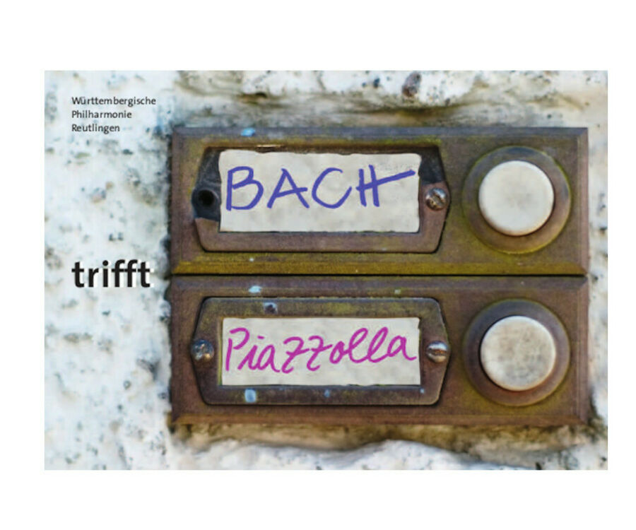 Württembergische Philharmonie Reutlingen - 1. Kaleidoskop: Bach trifft Piazzolla